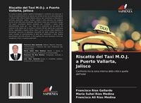 Produktbild: Riscatto del Taxi M.O.J. a Puerto Vallarta, Jalisco