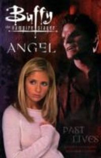 Bild vom Artikel Golden, C: Buffy the Vampire Slayer: Past Lives vom Autor Christopher Golden