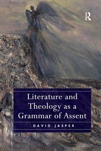 Produktbild: Jasper, D: Literature and Theology as a Grammar of Assent