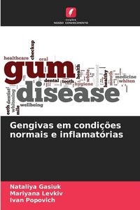 Produktbild: Gengivas em condi&ccedil;&otilde;es normais e inflamat&oacute;rias