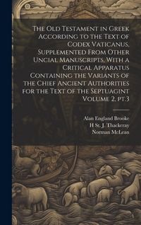 Produktbild: The Old Testament in Greek According to the Text of Codex Vaticanus, Supplemented From Other Uncial Manuscripts, With a Critical Apparatus Containing the Variants of the Chief Ancient Authorities for the Text of the Septuagint Volume 2, pt.3