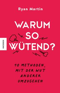 Produktbild: Warum so w&uuml;tend?