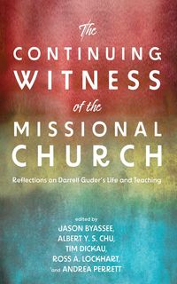 Produktbild: The Continuing Witness of the Missional Church