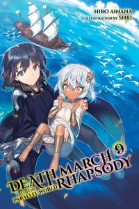 Produktbild: Death March to the Parallel World Rhapsody, Vol. 9 (Light Novel)