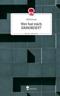 Produktbild: Wer hat mich ERMORDET?. Life is a Story - story.one