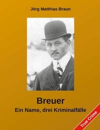 Produktbild: Breuer - Ein Name, drei Kriminalf&auml;lle