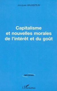 Produktbild: Capitalisme et nouvelles morales de l'interet et du gout
