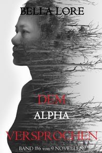 Produktbild: Dem Alpha versprochen: Band 6 von 9