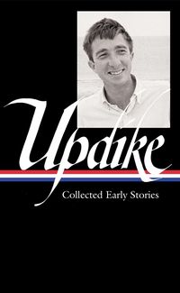 Produktbild: John Updike: Collected Early Stories (Loa #242)