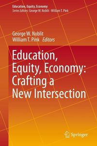 Produktbild: Education, Equity, Economy: Crafting a New Intersection
