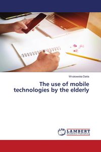 Produktbild: The use of mobile technologies by the elderly