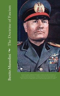 Bild vom Artikel The Doctrine of Fascism vom Autor Benito Mussolini