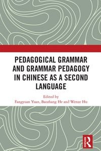 Produktbild: Pedagogical Grammar and Grammar Pedagogy in Chinese as a Second Language