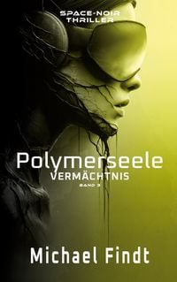 Produktbild: Polymerseele - Verm&auml;chtnis