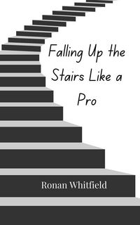 Produktbild: Falling Up the Stairs Like a Pro