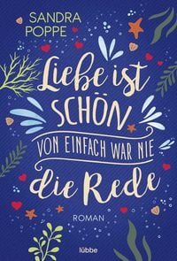 Produktbild: Liebe ist sch&ouml;n, von einfach war nie die Rede