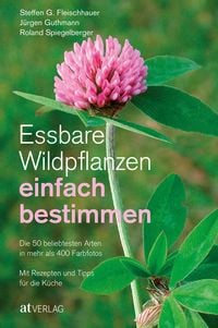 Bild vom Artikel Essbare Wildpflanzen einfach bestimmen vom Autor Steffen Guido Fleischhauer