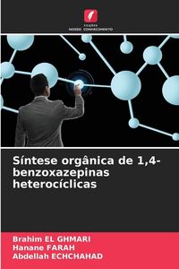 Produktbild: S&iacute;ntese org&acirc;nica de 1,4-benzoxazepinas heteroc&iacute;clicas