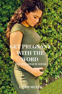 Produktbild: Cindy Mezas: Get pregnant with the Word