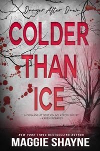 Produktbild: Colder Than Ice (Danger After Dark, #2)