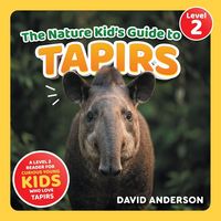 Produktbild: The Nature Kid's Guide to Tapirs