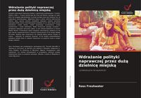 Produktbild: Wdra&iquest;anie polityki naprawczej przez du&iquest;&iquest; dzielnic&iquest; miejsk&iquest;