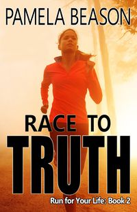 Produktbild: Race to Truth (Run for Your Life, #2)