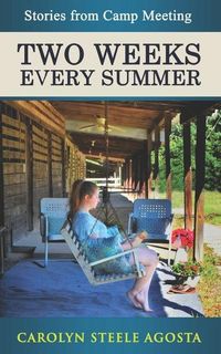 Produktbild: Two Weeks Every Summer: Stories from Camp Meeting