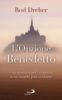 Produktbild: L' opzione Benedetto. Una strategia per i cristiani in un mondo post-cristiano