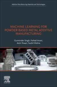 Produktbild: Machine Learning for Powder-Based Metal Additive Manufacturing