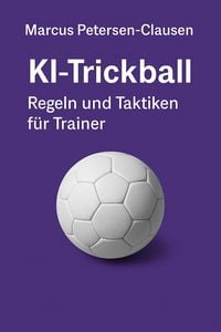 Produktbild: KI-Trickball - Regeln und Taktiken f&uuml;r Trainer