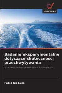 Produktbild: Badanie eksperymentalne dotycz&iquest;ce skuteczno&iquest;ci przechwytywania