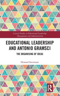 Produktbild: Educational Leadership and Antonio Gramsci
