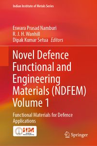 Produktbild: Novel Defence Functional and Engineering Materials (NDFEM) Volume 1