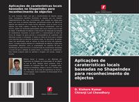 Produktbild: Aplica&ccedil;&otilde;es de carater&iacute;sticas locais baseadas no ShapeIndex para reconhecimento de objectos