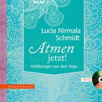 Bild vom Artikel Atmen - jetzt! vom Autor Lucia Nirmala Schmidt