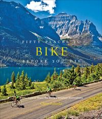 Produktbild: Fifty Places to Bike Before You Die