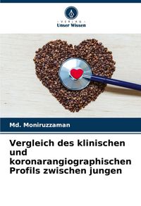 Produktbild: Vergleich des klinischen und koronarangiographischen Profils zwischen jungen