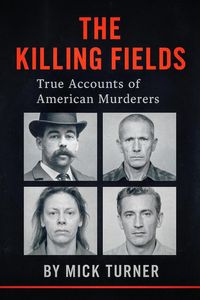 Produktbild: The Killing Fields true accounts of American murders