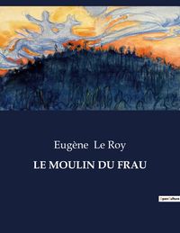 Produktbild: Le Moulin Du Frau