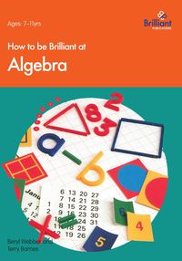 Produktbild: How to be Brilliant at Algebra