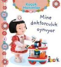 Produktbild: Mine Doktorculuk Oynuyor - K&uuml;c&uuml;k Hanimlar