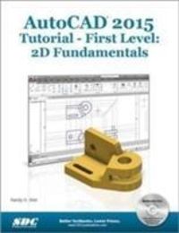 Produktbild: Shih, R: AutoCAD 2015 Tutorial - First Level: 2D Fundamental