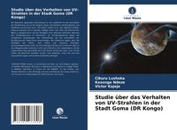 Produktbild: Studie &uuml;ber das Verhalten von UV-Strahlen in der Stadt Goma (DR Kongo)