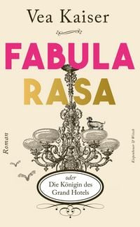 Produktbild: Fabula Rasa oder Die K&ouml;nigin des Grand Hotels