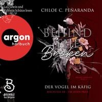 Produktbild: Behind the Broken. Der Vogel im K&auml;fig