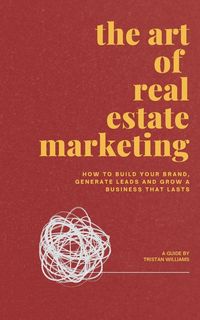 Produktbild: The Art of Real Estate Marketing