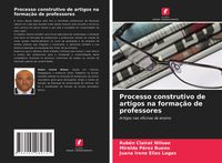Produktbild: Processo construtivo de artigos na forma&ccedil;&atilde;o de professores