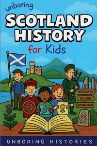 Produktbild: Unboring Scotland History for Kids
