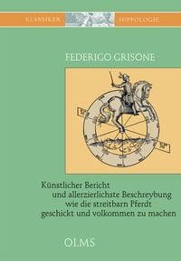 Produktbild: K&uuml;nstlicher Bericht und allerzierlichste Beschreybung... wie die streitbarn Pfer